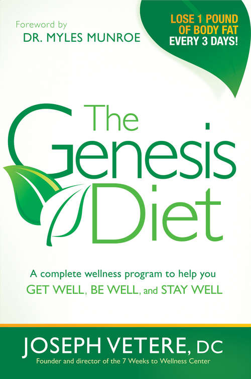 Book cover of The Genesis Diet: A Complete Wellness Program to Help you Get Well, Be Well, and Stay Well