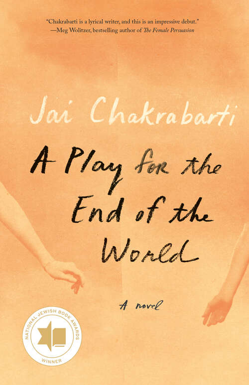 Book cover of A Play for the End of the World: A novel