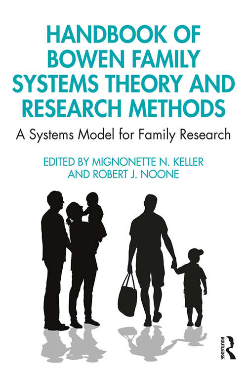 Book cover of Handbook of Bowen Family Systems Theory and Research Methods: A Systems Model for Family Research