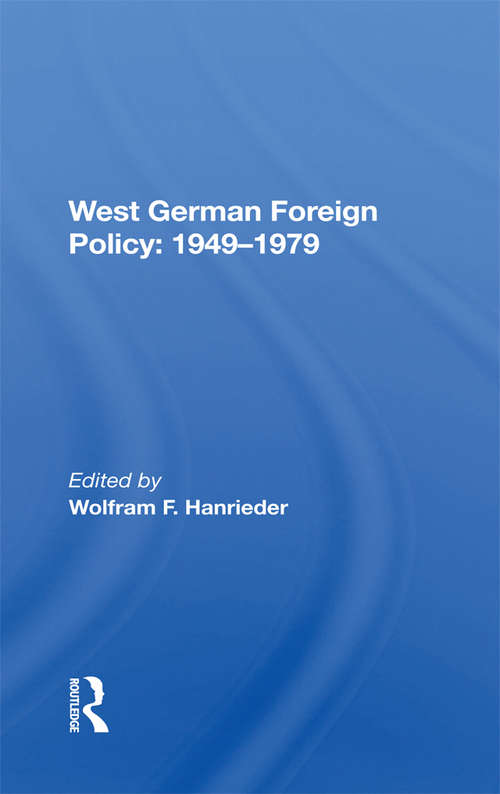 Book cover of West German Foreign Policy, 1949-1979