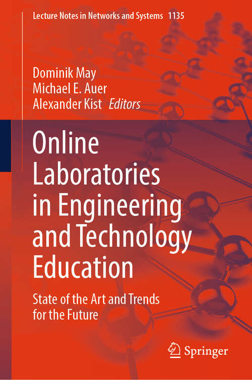 Book cover of Online Laboratories in Engineering and Technology Education: State of the Art and Trends for the Future (Lecture Notes in Networks and Systems #1135)