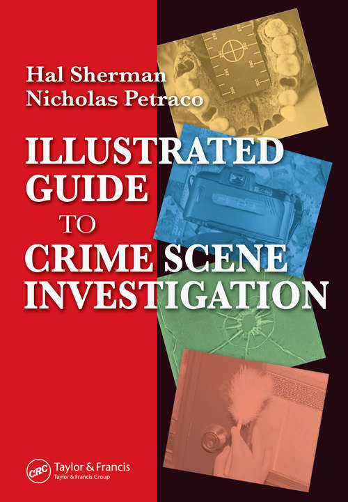 Book cover of Illustrated Guide to Crlme Scene Investigation