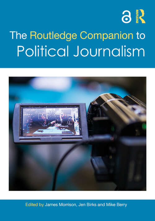 Book cover of The Routledge Companion to Political Journalism (Routledge Media and Cultural Studies Companions)