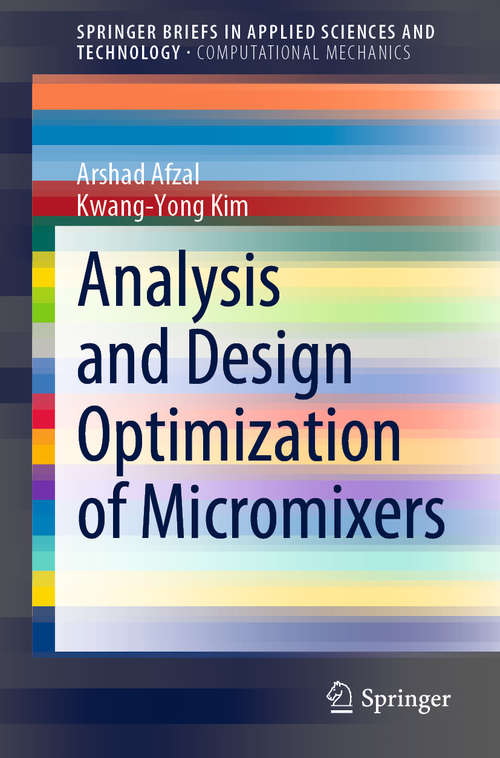 Book cover of Analysis and Design Optimization of Micromixers (1st ed. 2021) (SpringerBriefs in Applied Sciences and Technology)