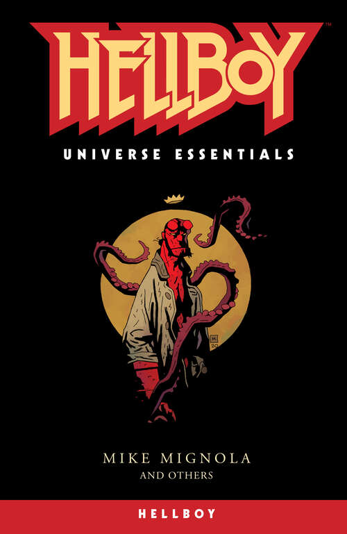 Book cover of Hellboy Universe Essentials: Hellboy