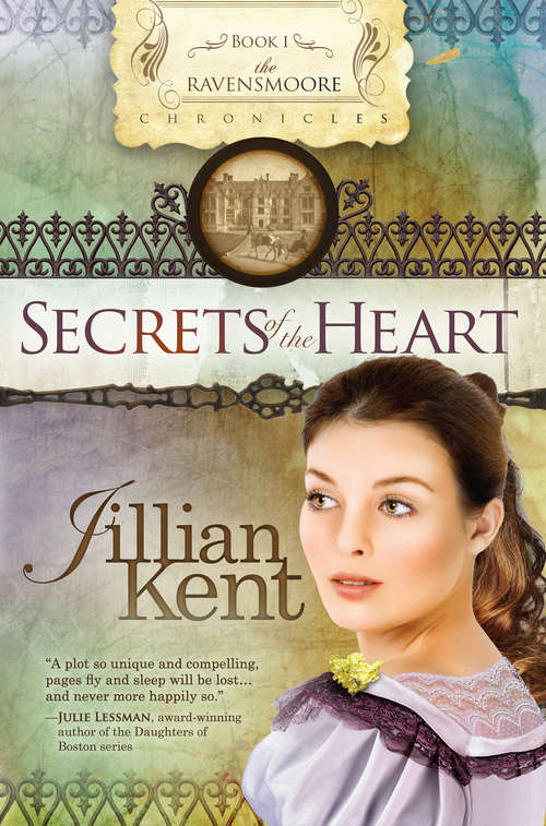 Book cover of Secrets of the Heart (The Ravensmoore Chronicles #1)