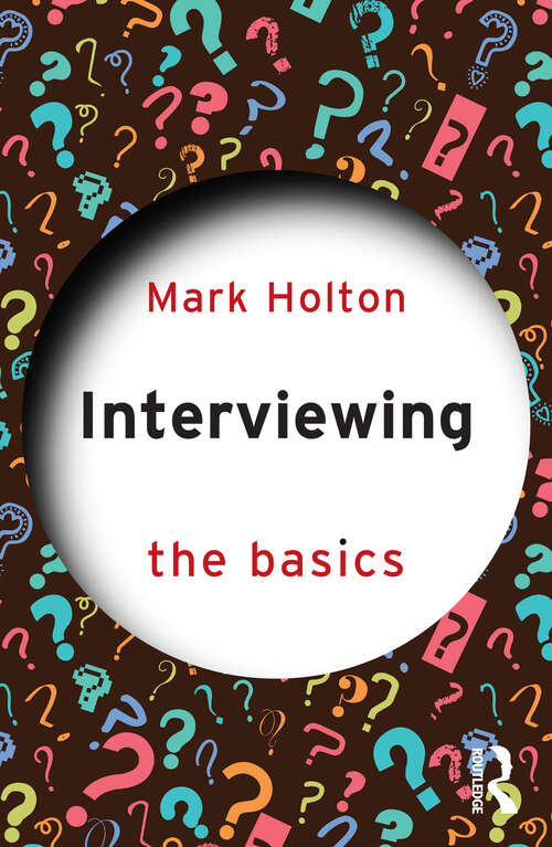 Book cover of Interviewing: The Basics (The Basics)