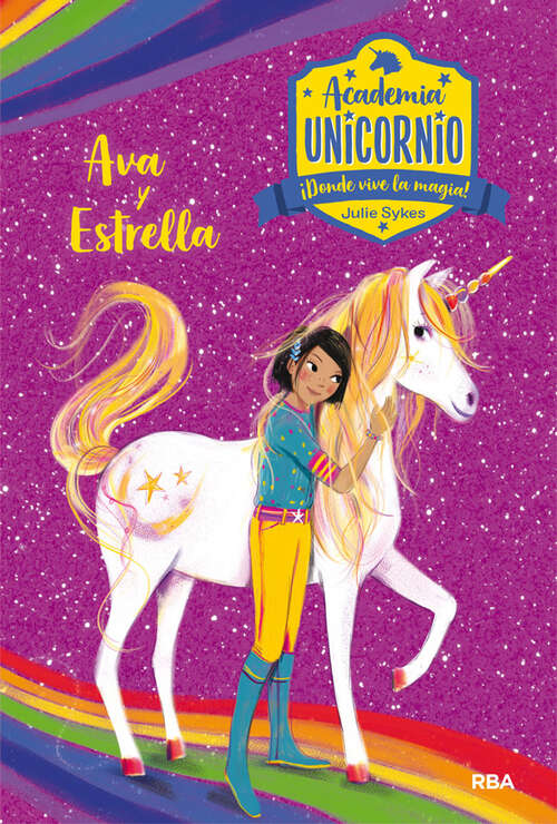 Book cover of Academia Unicornio 3. Ava y Estrella (Academia Unicornio: Volumen 3)