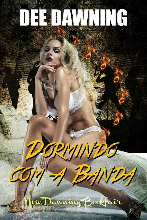 Book cover of Dormindo com a Banda
