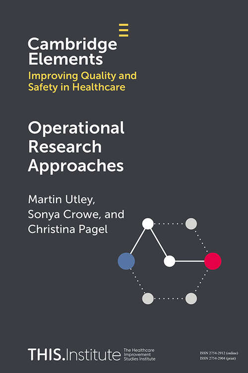 Book cover of Operational Research Approaches (Elements of Improving Quality and Safety in Healthcare)