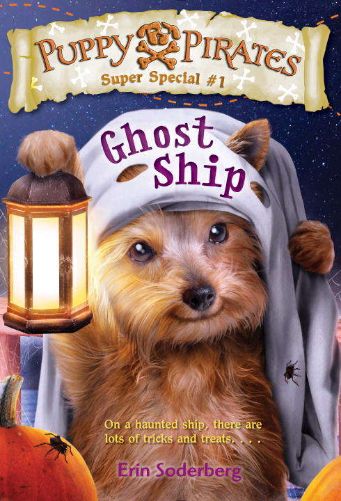 Book cover of Puppy Pirates Super Special #1: Ghost Ship (Puppy Pirates #1)