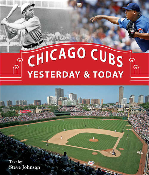 Book cover of Chicago Cubs Yesterday & Today