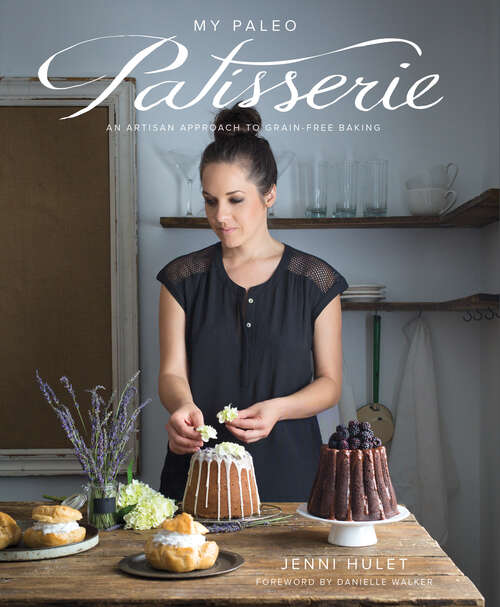 Book cover of My Paleo Patisserie