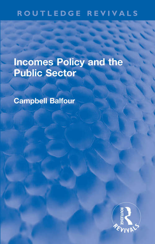 Book cover of Incomes Policy and the Public Sector (Routledge Revivals)
