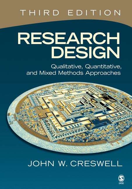 Book cover of Research Design: Qualitative, Quantitative, and Mixed Methods Approaches