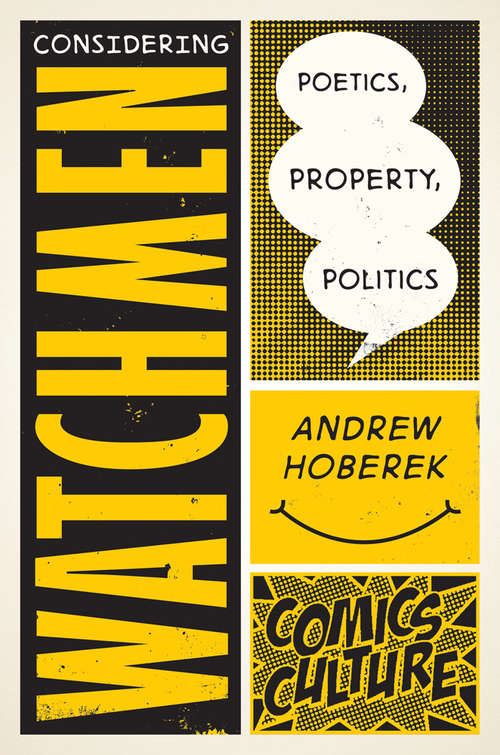 Book cover of Considering Watchmen: New edition with full color illustrations