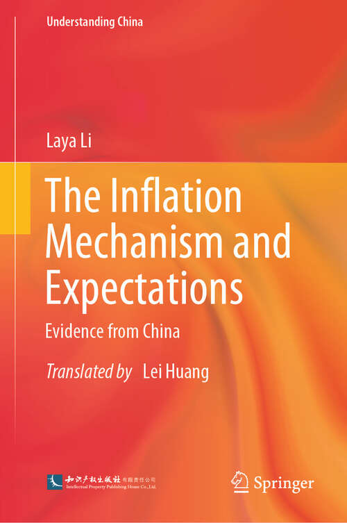 Book cover of The Inflation Mechanism and Expectations: Evidence from China (Understanding China)