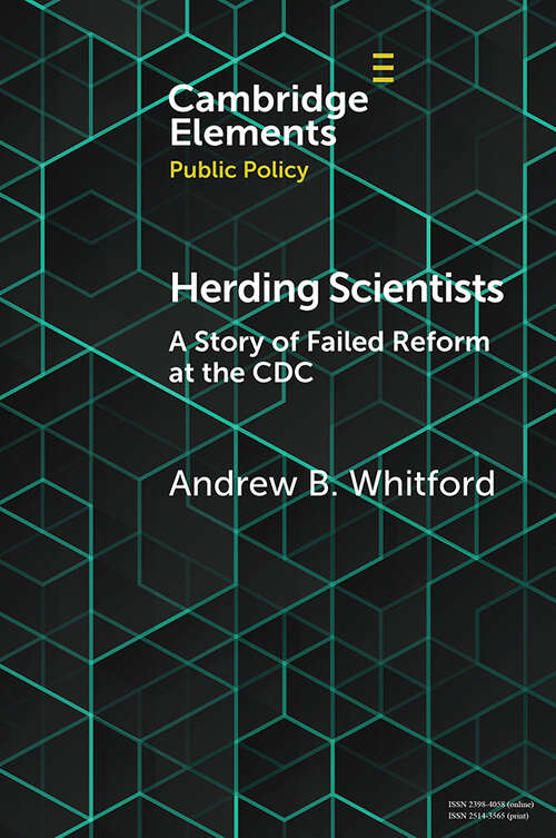 Book cover of Herding Scientists: A Story of Failed Reform at the CDC (Elements in Public Policy)