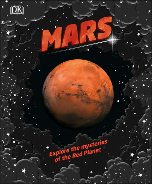 Book cover of Mars: Explore the mysteries of the Red Planet