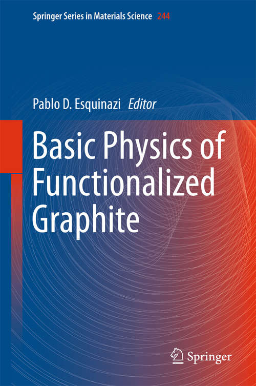 Book cover of Basic Physics of Functionalized Graphite (Springer Series in Materials Science #244)