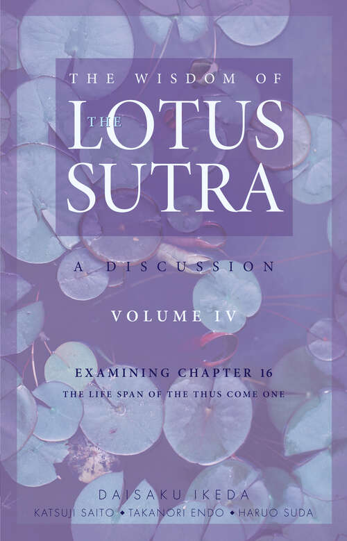 Book cover of The Wisdom of the Lotus Sutra, vol. 4: A Discussion (Wisdom of the Lotus Sutra)