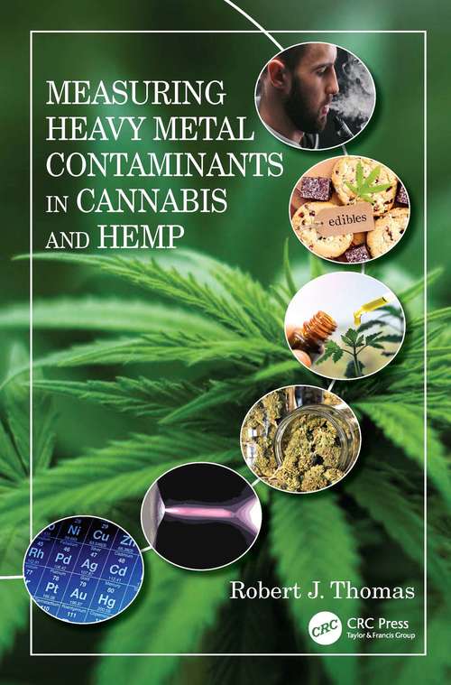 Book cover of Measuring Heavy Metal Contaminants in Cannabis and Hemp