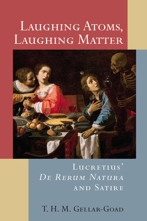Book cover of Laughing Atoms, Laughing Matter: Lucretius’ De Rerum Natura and Satire