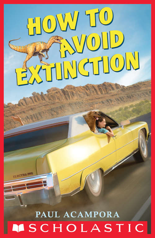 Book cover of How to Avoid Extinction (Scholastic Press Novels)