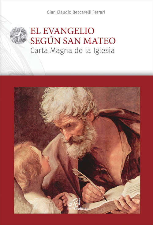 Book cover of El evangelio según san Mateo: Carta Magna de la Iglesia (Pastoral Bíblica)