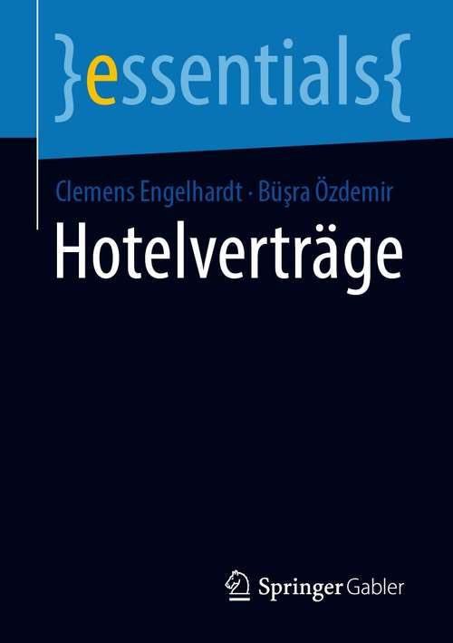 Book cover of Hotelverträge (1. Aufl. 2021) (essentials)