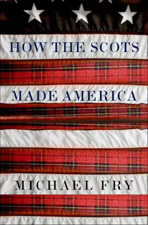 Book cover of How the Scots Made America