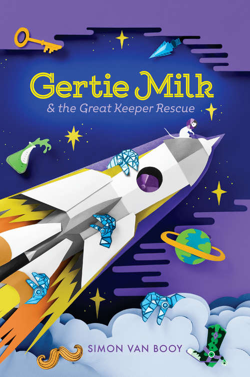 Book cover of Gertie Milk and the Great Keeper Rescue (Gertie Milk #2)