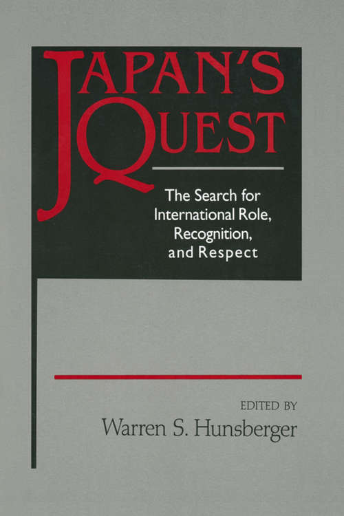 Book cover of Japan's Quest: The Search for International Recognition, Status and Role