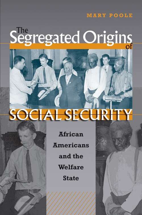 Book cover of The Segregated Origins of Social Security