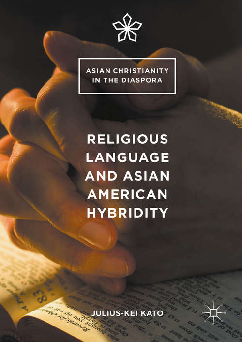 Book cover of Religious Language and Asian American Hybridity