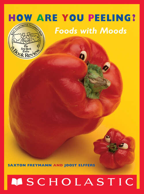 Book cover of How Are You Peeling? (Scholastic Bookshelf)