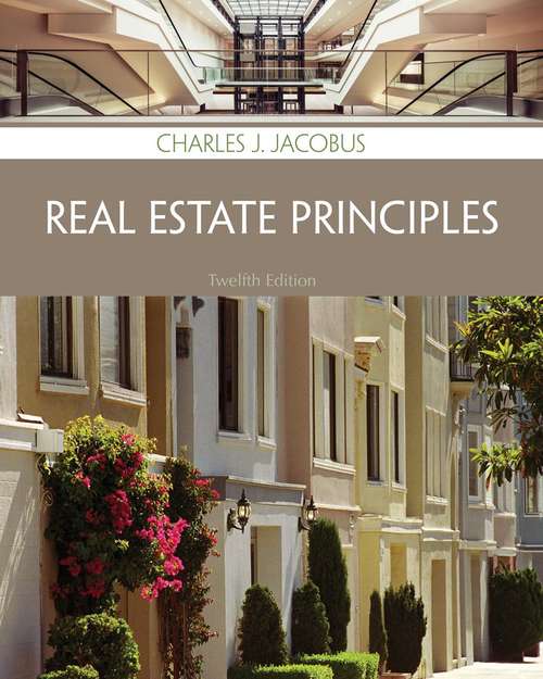 Book cover of Real Estate Principles (Twelfth Edition)