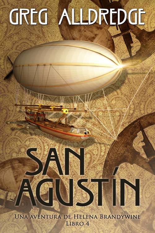 Book cover of San Agustín: Una aventura de Helena Brandywine. (Helena Brandywine #4)