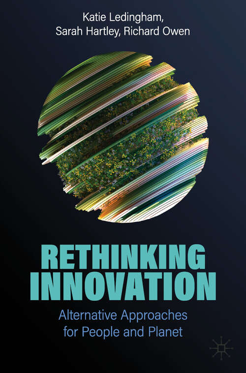 Book cover of Rethinking Innovation: Alternative Approaches for People and Planet (2024)