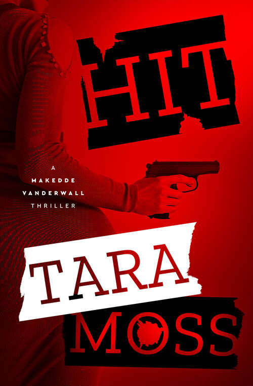 Book cover of Hit (A Makedde Vanderwall Thriller)