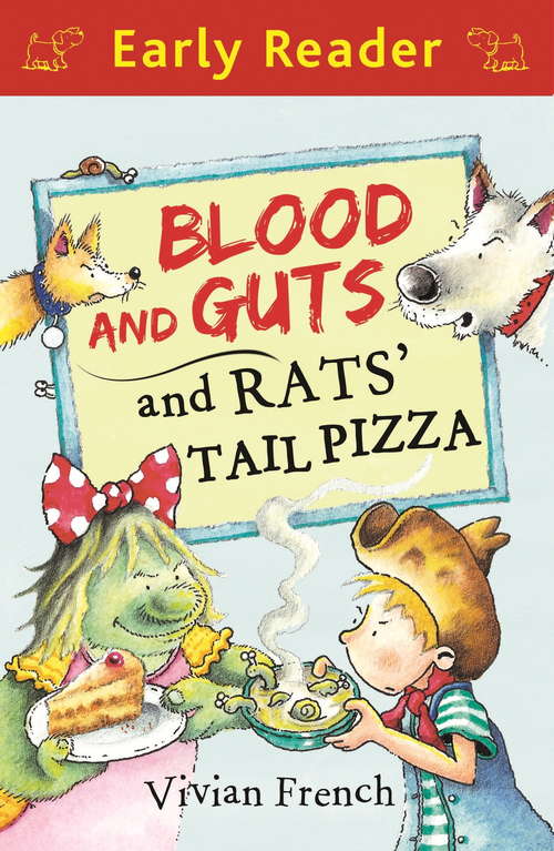 Book cover of Blood and Guts and Rats' Tail Pizza (Early Reader)