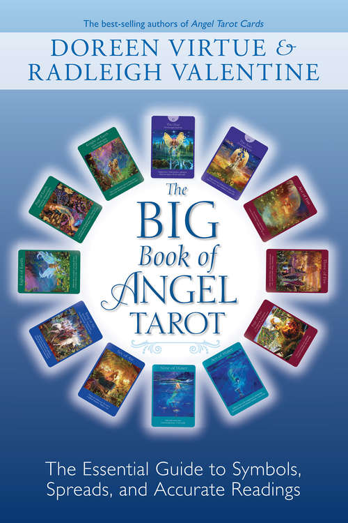 Book cover of The Big Book of Angel Tarot: The Essential Guide To Symbols, Spreads, And Accurate Readings