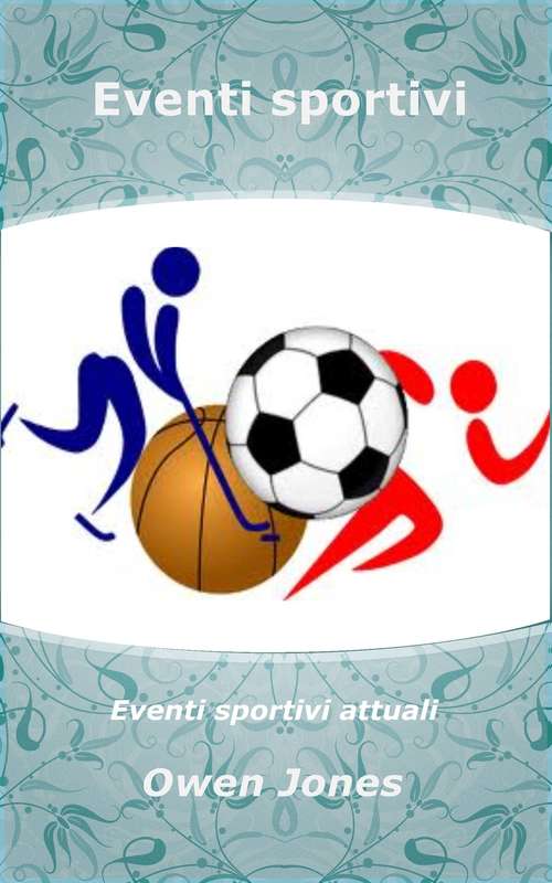 Book cover of Eventi sportivi: Eventi sportivi attuali (Come fare #70)