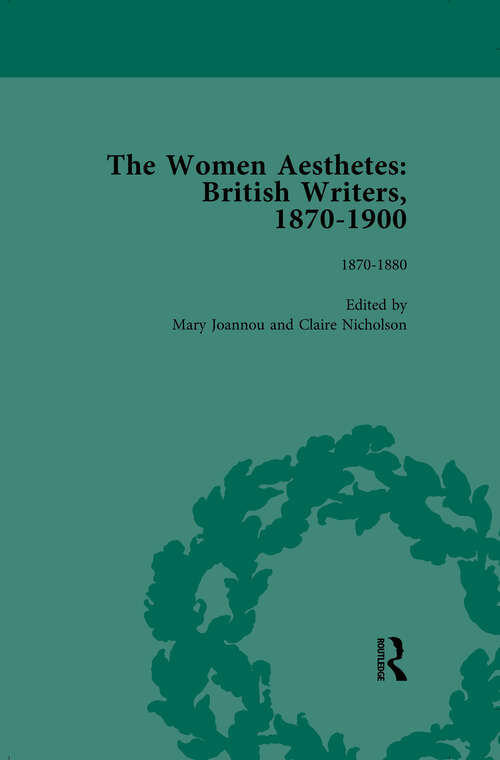 Book cover of The Women Aesthetes vol 1: British Writers, 1870-1900