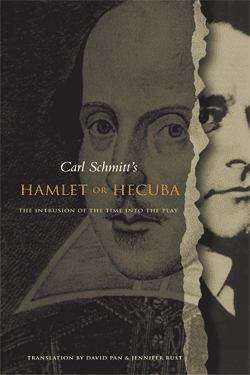 Book cover of Hamlet or Hecuba: The Intrusion of the Time into the Play