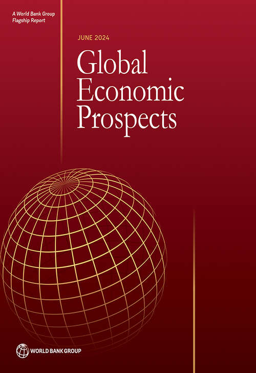 Book cover of Global Economic Prospects, June 2024 (Global Economic Prospects)