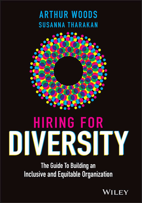 Book cover of Hiring for Diversity: The Guide to Building an Inclusive and Equitable Organization