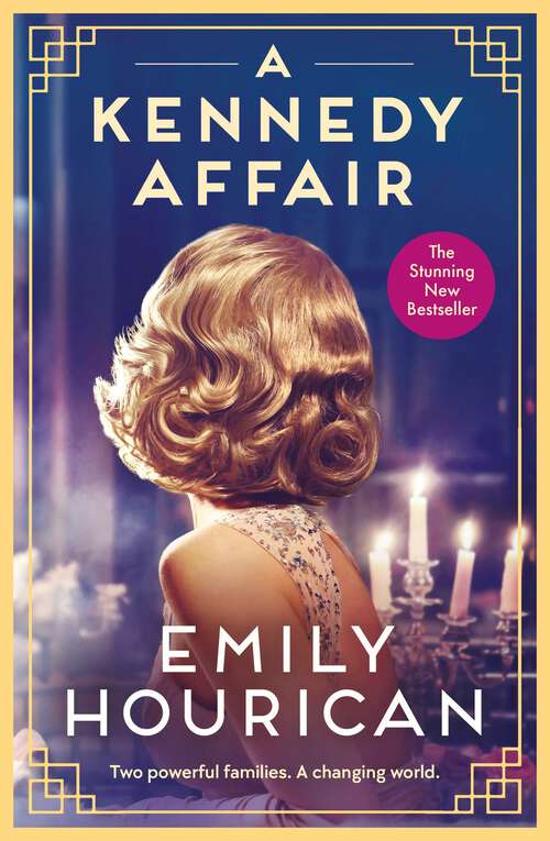 Book cover of A Kennedy Affair: Powerful historical WW2 fiction about friendship and forbidden passion, inspired by true events