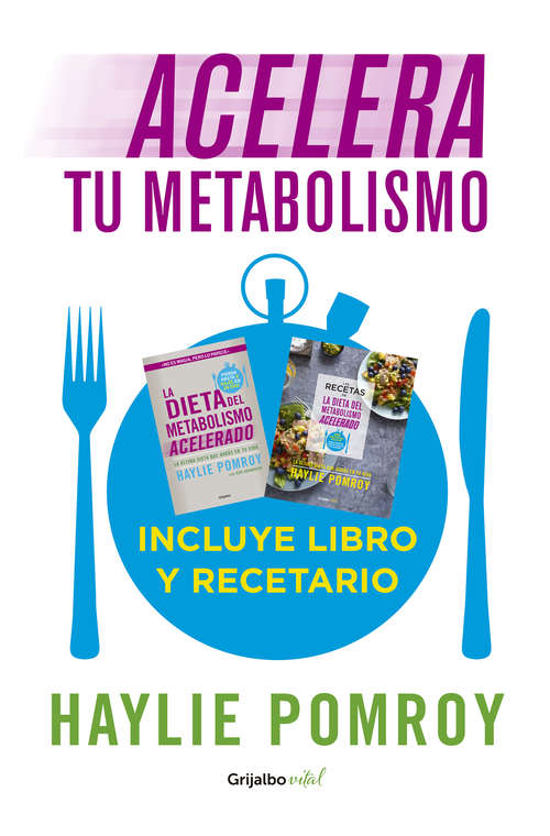 Book cover of Acelera tu metabolismo: (Incluye libro y recetario)