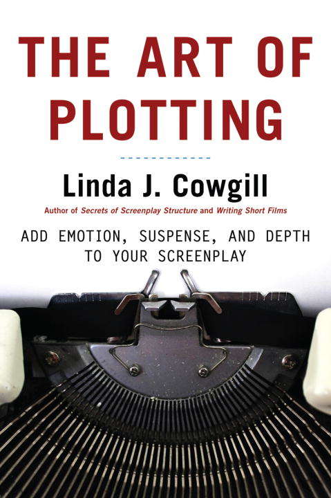 Book cover of The Art of Plotting: How to Add Emotion, Excitement, and Depth to Your Writing